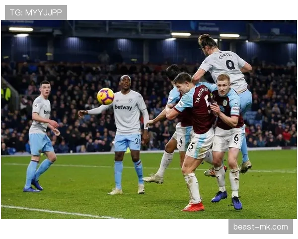 伯恩利新赛季重整旗鼓,剑指英超巅峰 伯恩利新赛季重整旗鼓,剑指英超巅峰